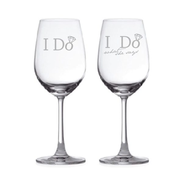 Personalized I Do I Do What She Says Engraved Wedding Wine Glasses