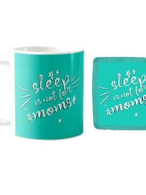 Sleep is Not for Mom Coffee Mug