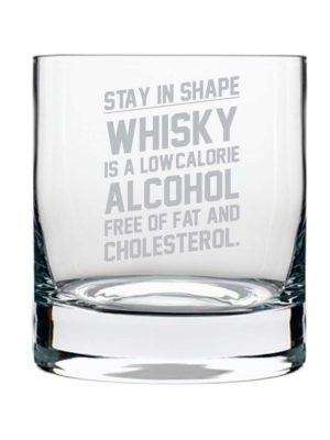 Stay in Shape Engraved Whiskey Glass