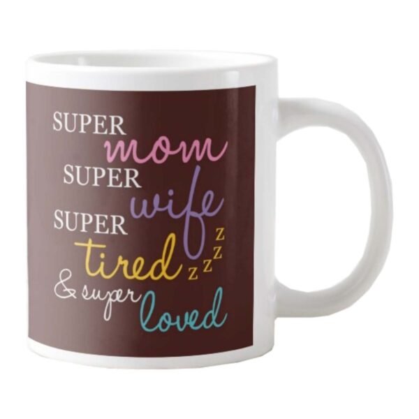Super Loved Super Mom Mug