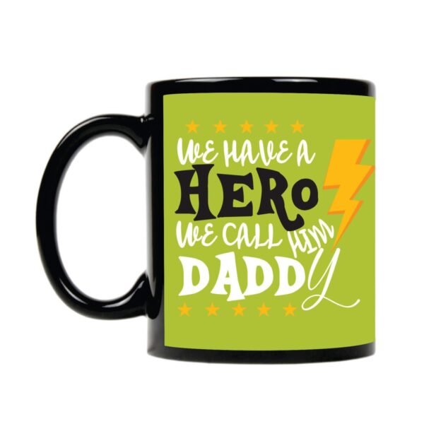 We Have a Hero We Call him Daddy Combo Set of 3 - Mug, Coaster, Keychain