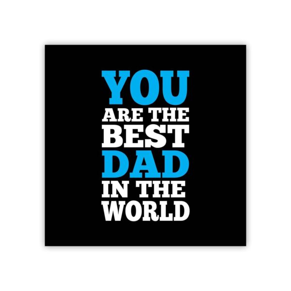 You Are The Best Dad In The World Beer Mug