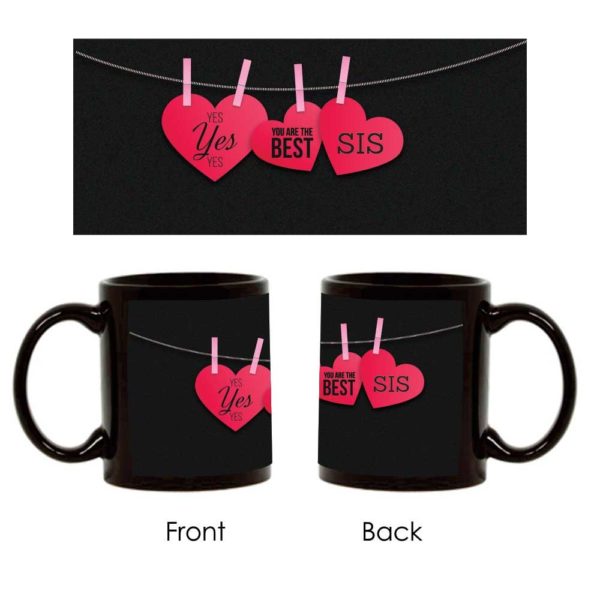 Yes! Yes! You Are the Best Sis Black Mug