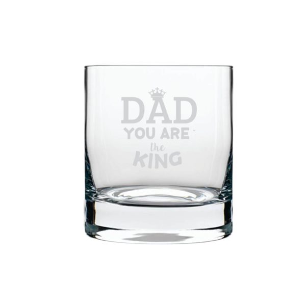 You are King Dad  Engraved Whiskey Glass