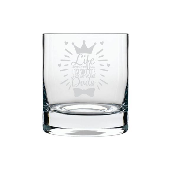 Life Doesnt Come With Instructions but Dad Whiskey Glass