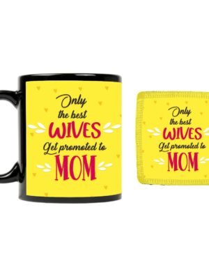 Only the Best Wives Get Promoted to Mom Coffee Mug