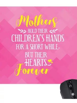 TheYaYaCafe Gifts for Mom Mouse Pad for Mother Hold Their Childrens Heart Forever