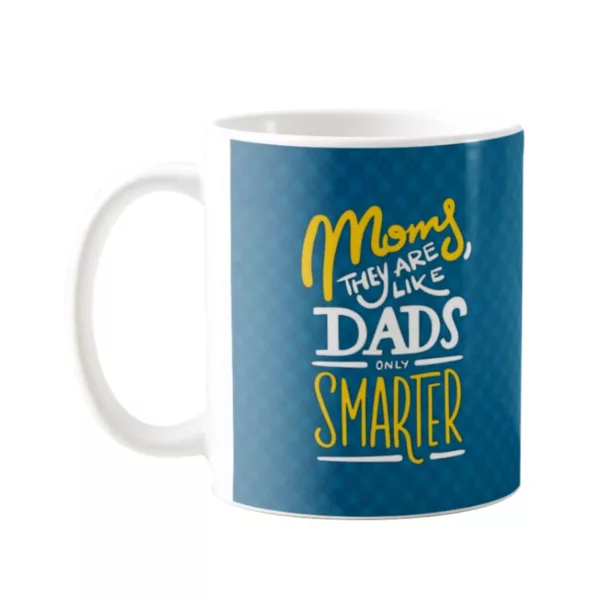 TheYaYaCafe Birthday Gifts for Father Mothers Day Gifts Moms They are Like Dads Only Smarter Coffee Mug with Coaster