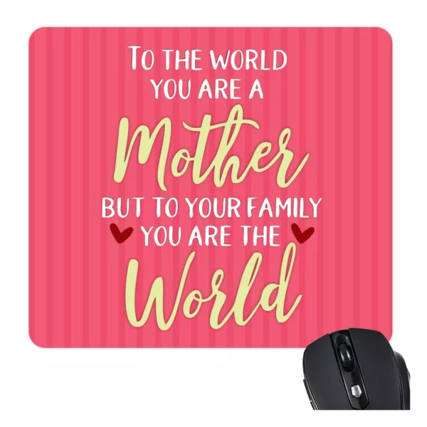 TheYaYaCafe Gifts for Mom Mouse Pad for Mom You are The World