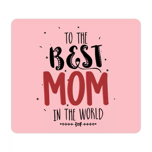 TheYaYaCafe Gifts for Mom Mouse Pad for Mom to The Best in The World