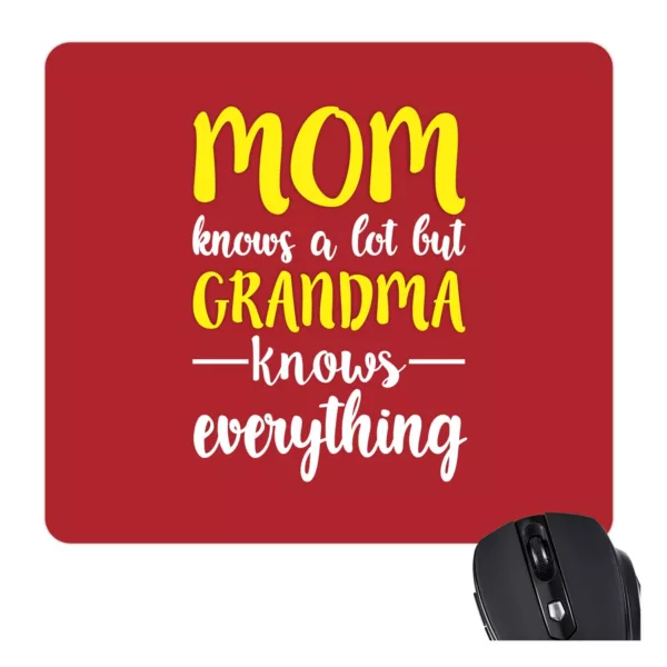 TheYaYaCafe Gifts for Mom Mouse Pad for Grandmother Mom Knows a Lot But Grandma Knows Everything