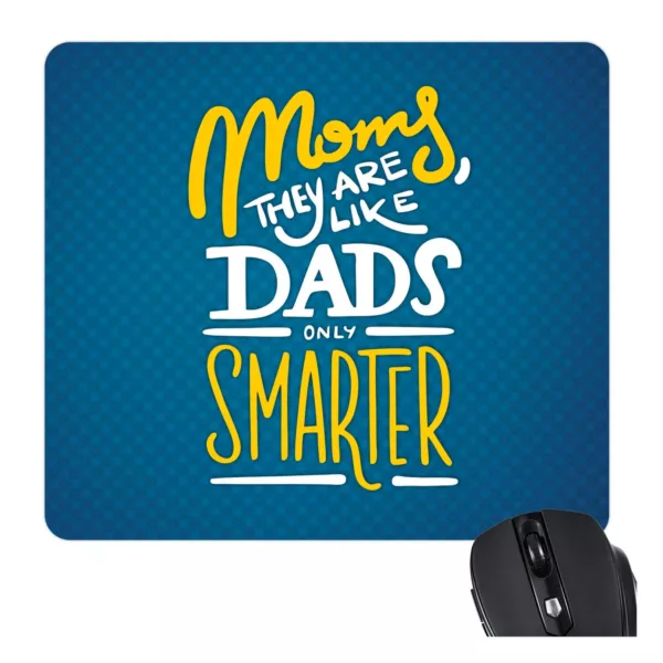 TheYaYaCafe Gifts for Mom Mouse Pad for Mom Moms Like Dads Only Smarter