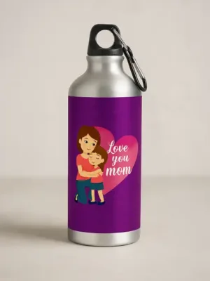 Love You mom Sipper Bottle