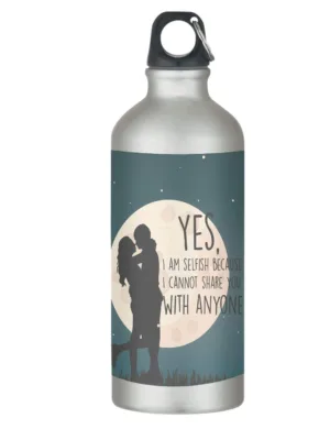 I Cant Share You Valentine Sipper Bottle