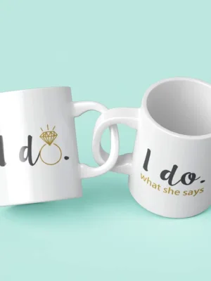 Valentine Gifts Coffee Mugs I Do I Do What She Says Set Of 2