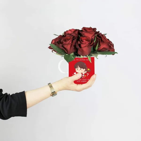 Valentine Gifts Yes I'm Selfish Coffee Mug & Bunch Of Roses