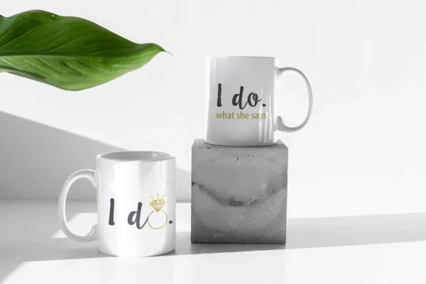 Valentine Gifts Coffee Mugs I Do I Do What She Says Set Of 2
