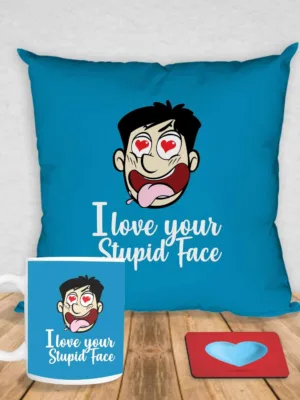 Valentine Gift Coffee Mug I Love Your Stupid Face & Cushion