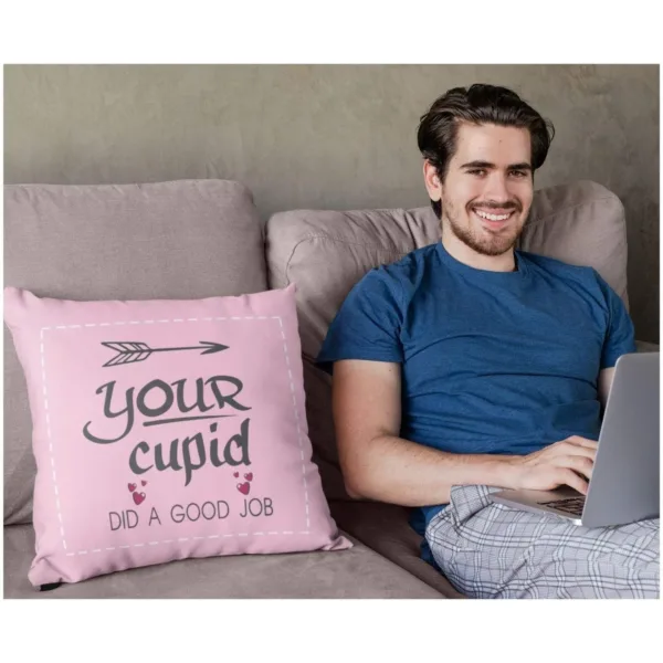 Valentine Gift Your Cupid Did a Good Job Cushion Cover For Couples