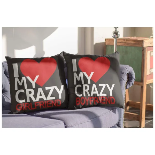 Valentine Gifts Cushion Covers I love My Crazy Girlfriend & Boyfriend Set of 2