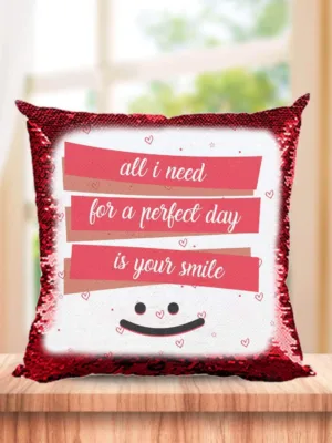 Valentine Red Magic Cushion Cover Sequins All I Need For A Perfect Day Is Your Smile