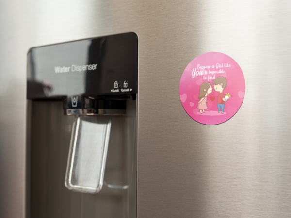 Valentine Fridge Magnet Because A Girl Like You Impossible To Find