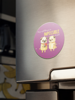 Valentine Gift Because a Girl Like You Impossible to Find Pugs Fridge Magnet