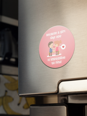 Valentine Gift Because a Girl Like You Impossible to Find Fridge Magnet