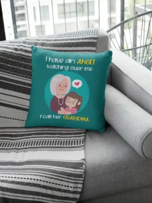 I Have an Angel Watching Over Me I Call Her Grandma Cushion Cover
