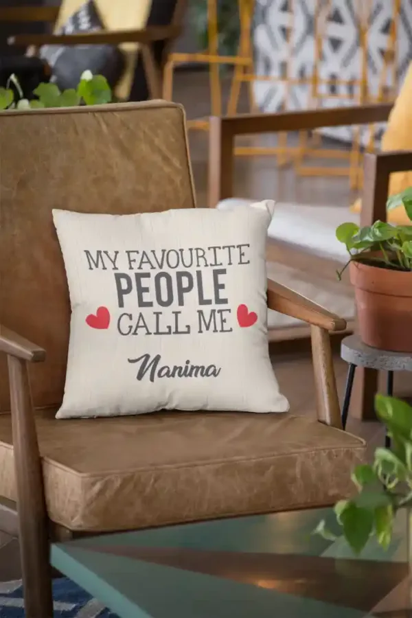 My Favourite People Call me Nanima Cushion Cover