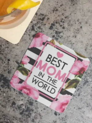 The Best Mom in The World Tea Coaster