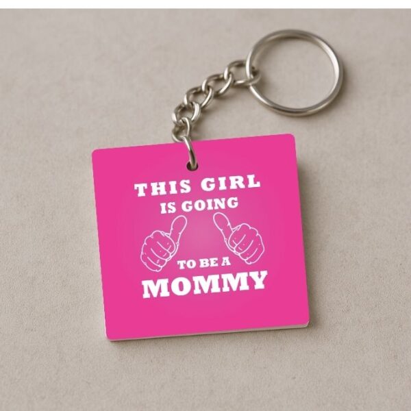 This Girl Is Going To be A Mommy Keychain