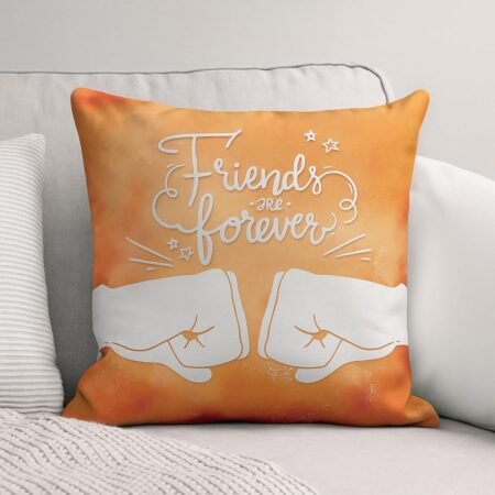 friends are forever cushion