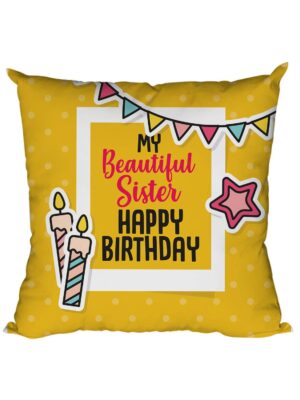 12X12 inches Birthday Gifts for Sister, My Beautiful Sister Happy Birthday Printed Cushion Covers for Sister
