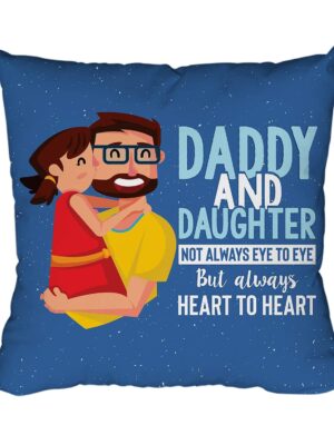 Daddy and Daughter Gifts for Father Cushion Cover 16 x 16 inches