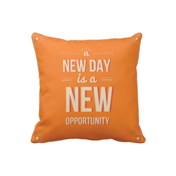 A New Day is a New Opportunity Motivational Quotes Cushion Cover Set of 3 16X16 inches