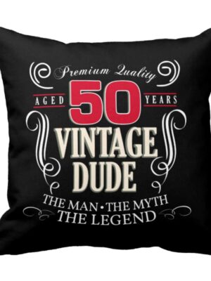 50th , 50th Vintage Dude Cushion Cover 20X20 inches
