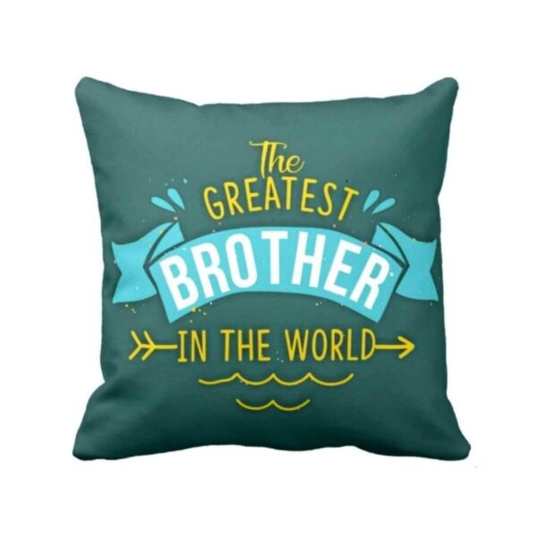 Greatest Brother in The World Gifts for Brother Cushion Cover 12X12 inches