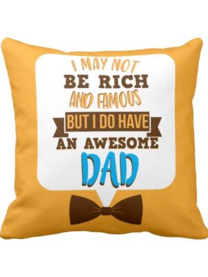 I Have Awesome Dad Gifts for Father Cushion Cover 16 x 16 inches