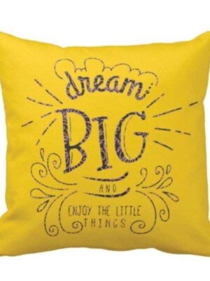 20X20 inches Cushion Cover Motivational Quotes Printed Dream Big and Enjoy The Little Things Sofa Throw Pillows Yellow