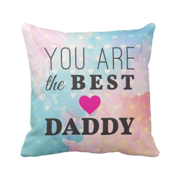 Birthday 12 x 12 inches You are Best Daddy Printed Velvet Cushion Cover Throw Pillow