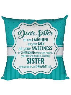 Bhaidooj , Dear Sister for Sister Gifts for Sister Cushion Cover 16X16 inches