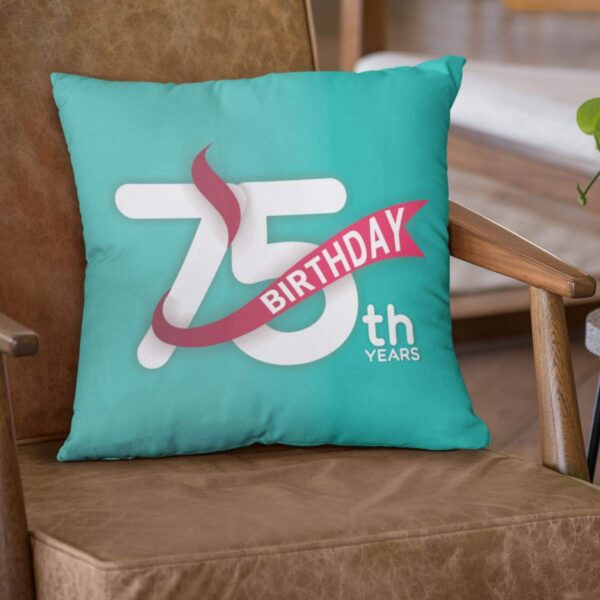 75th Birthday Gifts 75th Birthday Printed Cushion Cover (20 inch X 20 inch)