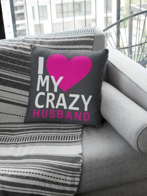 Crazy Husband Cotton Gifts for Husband Cushion Cover 12 x 12 inches