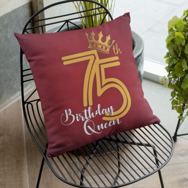 75th Birthday Queen Cushion Cover – 75th Birthday Gift | 16x16 Inches