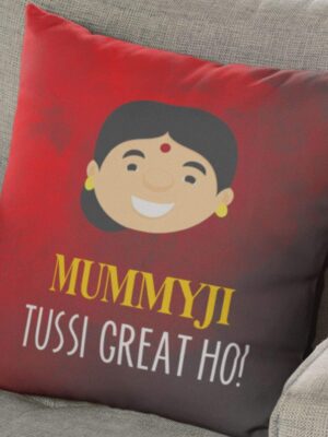 Mummy Ji Tussi Great Ho Cushion with Filler – Birthday Gift for Mother in Law | 12x12