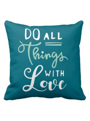 Do All Things with Love Motivational Cushion Cover 12x12 inches